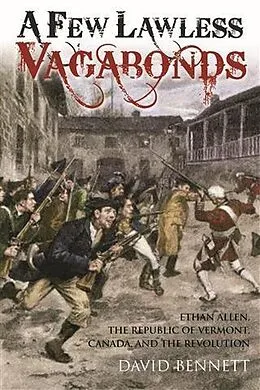 E-Book (epub) Few Lawless Vagabonds von David Bennett