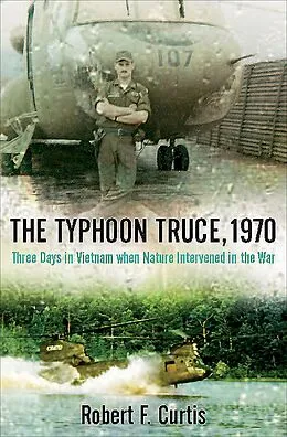 E-Book (epub) The Typhoon Truce, 1970 von Robert F. Curtis
