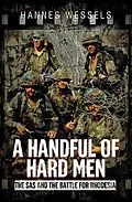 E-Book (epub) A Handful of Hard Men von Hannes Wessels