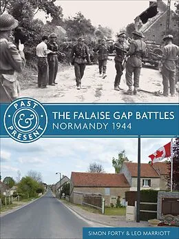 E-Book (epub) The Falaise Gap Battles von Simon Forty, Leo Marriott