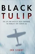 E-Book (epub) Black Tulip von Erik Schmidt