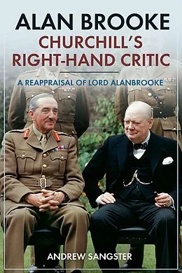 E-Book (epub) Alan Brooke - Churchill's Right-Hand Critic von Sangster Andrew Sangster