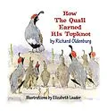 E-Book (epub) How the Quail Earned His Topknot von Richard Oldenburg