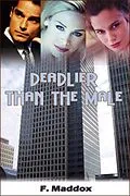 E-Book (epub) Deadlier Than The Male von Fred Maddox