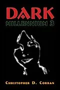 E-Book (epub) DARK-Millennium 3 von Christopher D. Corran