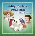 E-Book (epub) Chilly the Lost Polar Bear von Michael Rosenberg