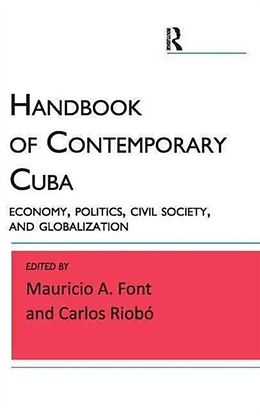 Livre Relié Handbook of Contemporary Cuba de Mauricio A Font, Carlos Riobo