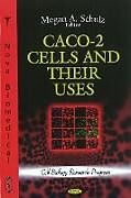 Fester Einband CACO-2 Cells & Their Uses von 