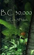 E-Book (epub) BC 30,000 von Capt Sp Meek