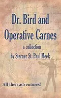 E-Book (epub) Dr. Bird and Operative Carnes von Capt Sp Meek
