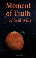 E-Book (epub) Moment of Truth von Basil Wells