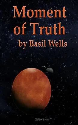 E-Book (epub) Moment of Truth von Basil Wells