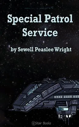 E-Book (epub) Special Service Patrol von Sewell Peaslee Wright