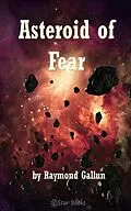 E-Book (epub) Asteroid of Fear von Raymond Gallun