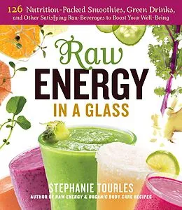 E-Book (epub) Raw Energy in a Glass von Stephanie L. Tourles