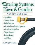 E-Book (epub) Watering Systems for Lawn & Garden von R. Dodge Woodson