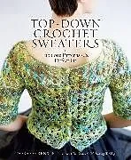 Kartonierter Einband Top-Down Crochet Sweaters von Ohrenstein Dora