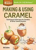 E-Book (epub) Making & Using Caramel von Bill Collins
