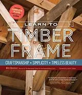 Fester Einband Learn to Timber Frame von Will Beemer