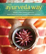 Fester Einband The Ayurveda Way von Ananta Ripa Ajmera
