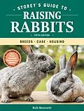 E-Book (epub) Storey's Guide to Raising Rabbits, 5th Edition von Bob Bennett