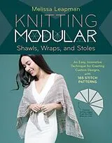 Fester Einband Knitting Modular Shawls, Wraps, and Stoles von Leapman Melissa