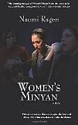 Kartonierter Einband Women's Minyan von Naomi Ragen