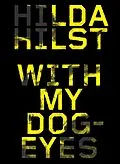 E-Book (epub) With My Dog Eyes von Hilda Hilst
