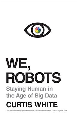 E-Book (epub) We, Robots von Curtis White