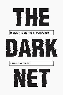 E-Book (epub) The Dark Net von Jamie Bartlett
