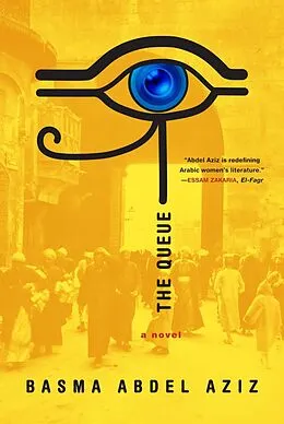 E-Book (epub) The Queue von Basma Abdel Aziz