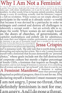 Couverture cartonnée Why I Am Not A Feminist de Jessa Crispin