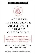 E-Book (epub) The Senate Intelligence Committee Report on Torture (Academic Edition) von Senate Select Committee On Intelligence