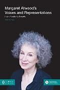 Kartonierter Einband Margaret Atwood's Voices and Representations von Christine Evain