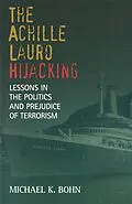 E-Book (epub) Achille Lauro Hijacking von Bohn Michael K. Bohn