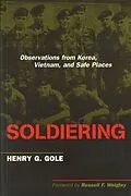 E-Book (epub) Soldiering von Gole Henry G. Gole