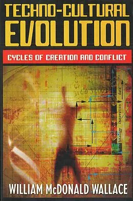 E-Book (epub) Techno-Cultural Evolution von Wallace William McDonald Wallace