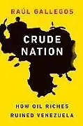 Fester Einband Crude Nation von Raúl Gallegos