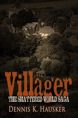 E-Book (pdf) Villager von Dennis K. Hausker