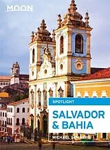 Kartonierter Einband Moon Spotlight Salvador & Bahia von Michael Sommers