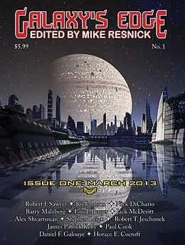 E-Book (epub) Galaxy's Edge Magazine: Issue 1, March 2013 von Robert J. Sawyer, Jack Mcdevitt, Stephen Leigh