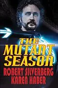 E-Book (epub) The Mutant Season von Karen Haber