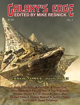 E-Book (epub) Galaxy's Edge Magazine: Issue 3, July 2013 von Eric Flint, Jack Williamson, Ron Collins