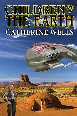 E-Book (epub) Children of the Earth von Catherine Wells