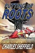E-Book (epub) Putting Up Roots von Charles Sheffield