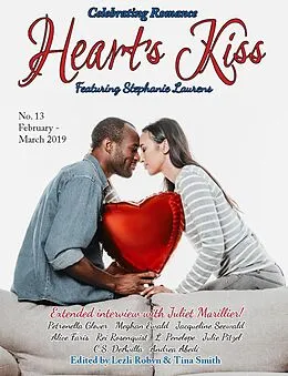 E-Book (epub) Heart's Kiss: Issue 13, February-March 2019: Featuring Stephanie Laurens (Heart's Kiss, #13) von Stephanie Laurens, Juliet Marillier, Meghan Ewald