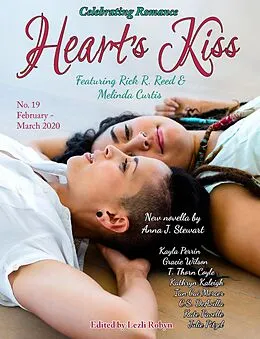 E-Book (epub) Heart's Kiss: Issue 19, February-March 2020 (Heart's Kiss, #19) von Kayla Perrin, Ian Cai Mercer, Anna J. Stewart