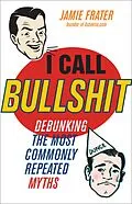 E-Book (epub) I Call Bullshit von Jamie Frater