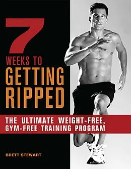 E-Book (epub) 7 Weeks to Getting Ripped von Brett Stewart