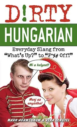 E-Book (epub) Dirty Hungarian von Mark Adamsbaum, Réka Lengyel